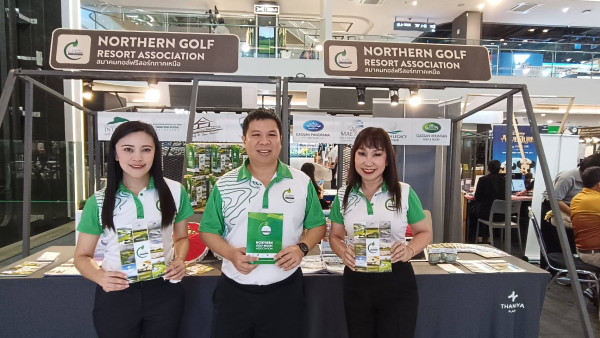 สมาคมกอล์ฟรีสอร์ทภาคเหนือ ร่วมงาน THANIYA GOLF & VACATION FASTIVAL 2025