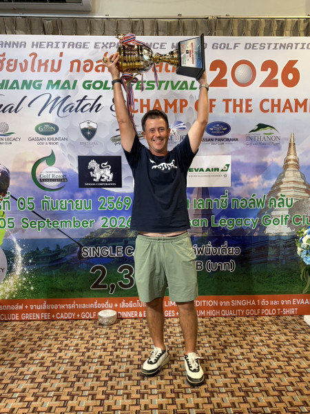 Ryan Brooksbank ทำ 1 โอเวอร์พาร์ คว้า Champ of the Champ พร้อมถ้วยผู้ว่า ททท. ปิดสนาม Chiang Mai Golf Festival 2026