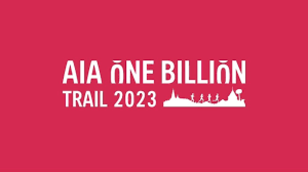 AIA One Billion Trial 2023 งานเดิน-วิ่งเทรลที่ยิ่งใหญ่ที่สุดแห่งปี